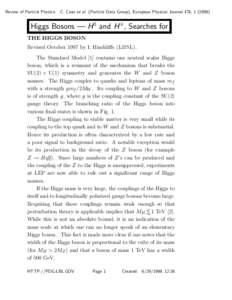 Review of Particle Physics: C. Caso et al. (Particle Data Group), European Physical Journal C3, [removed]Higgs Bosons — H 0 and H ±, Searches for THE HIGGS BOSON Revised October 1997 by I. Hinchliffe (LBNL). The Stan