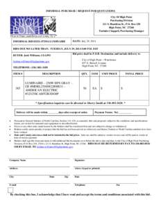 INFORMAL PURCHASE / REQUEST FOR QUOTATIONS City Of High Point Purchasing Division 211 S. Hamilton St., P.O. Box 230 High Point, NC[removed]Tarinda Chappell, Purchasing Manager