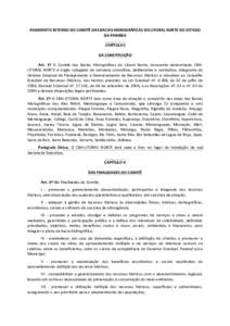 REGIMENTO INTERNO DO COMITÊ DAS BACIAS HIDROGRÁFICAS DO LITORAL NORTE DO ESTADO DA PARAÍBA CAPÍTULO I DA CONSTITUIÇÃO Art. 1º O Comitê das Bacias Hidrográficas do Litoral Norte, doravante denominado CBHLITORAL N