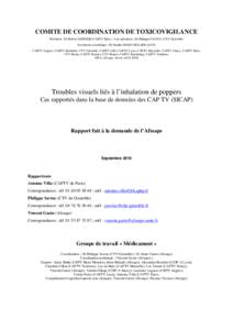 COMITE DE COORDINATION DE TOXICOVIGILANCE Président : Dr Robert GARNIER (CAPTV Paris) ; Vice-président : Dr Philippe SAVIUC (CTV Grenoble) Secrétariat scientifique : Dr Sandra SINNO-TELLIER (InVS) CAPTV Angers, CAPTV 