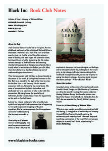 Black Inc. Book Club Notes title: A Short History of Richard Kline author: Amanda Lohrey isbn: [removed]price: $29.99 subject: Fiction