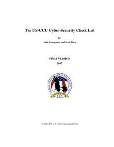 The US-CCU Cyber-Security Check List By John Bumgarner and Scott Borg FINAL VERSION 2007