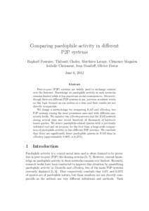 Comparing paedophile activity in different P2P systems Raphaël Fournier, Thibault Cholez, Matthieu Latapy, Clémence Magnien Isabelle Chrisment, Ivan Daniloff, Olivier Festor June 6, 2012 Abstract