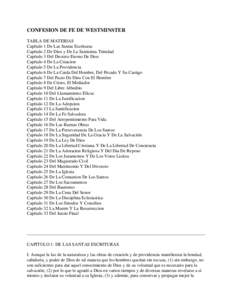 CONFESION DE FE DE WESTMINSTER TABLA DE MATERIAS Capítulo 1 De Las Santas Escrituras Capítulo 2 De Dios y De La Santisima Trinidad Capítulo 3 Del Decreto Eterno De Dios Capítulo 4 De La Creacion