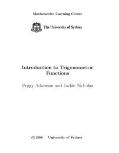 Mathematics Learning Centre  Introduction to Trigonometric Functions Peggy Adamson and Jackie Nicholas