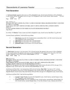 Descendants of Lawrence Feaster  10 August 2010 First Generation 1. Lawrence Feaster appeared in the census in 1790 in Edgefield County, South Carolina. He died in 1792 in Edgefield