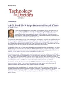 Reprinted from:  Commentary ABELMed EMR helps Brantford Health Clinic By ABELMed STAFF