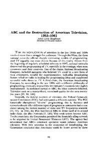 Television / Broadcasting / DuMont Television Network / ABC News / NBC / Blue Network / CBS / Associated British Corporation / Broadcast network / American Broadcasting Company / Television in the United States / RCA