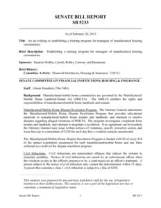 SENATE BILL REPORT SB 5233 As of February 20, 2013 Title: An act relating to establishing a training program for managers of manufactured housing communities. Brief Description: Establishing a training program for manage