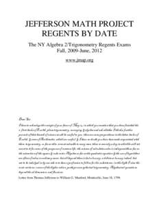 JEFFERSON MATH PROJECT REGENTS BY DATE The NY Algebra 2/Trigonometry Regents Exams Fall, 2009-June, 2012 www.jmap.org