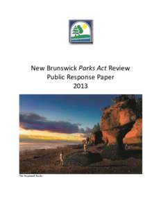 New Brunswick Parks Act Review Public Response Paper 2013 The Hopewell Rocks