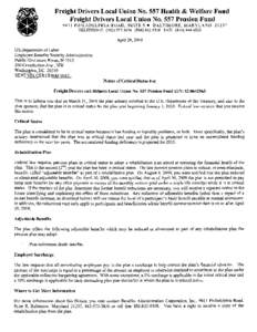 Freight Drivers Local Union No. 557 Health & Welfare Fund Freight Drivers Local Union No. 557 Pension Fund 9411 PHILADELPHIA ROAD, SUITE S. BALTIMORE, MARYLAND[removed]TELEPHONE: ([removed][removed]FAX: ([removed] 