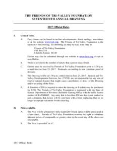 THE FRIENDS OF TRI-VALLEY FOUNDATION SEVENTEENTH ANNUAL DRAWING 2017 Official Rules I.  Contest entry.