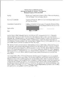 National Marine Fisheries Service Endangered Species Act Section 7 Consultation Biological Opinion FPR[removed]Agency:  Permits and Conservation Division, Office of Protected Resources,