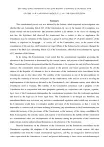 The ruling of the Constitutional Court of the Republic of Lithuania of 24 January 2014 ON THE LAW AMENDING ARTICLE 125 OF THE CONSTITUTION Summary This constitutional justice case was initiated by the Seimas, which reque