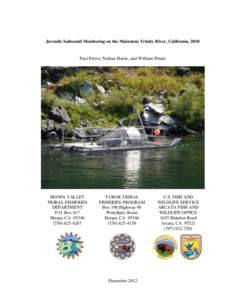 Juvenile Salmonid Monitoring on the Mainstem Trinity River, California, 2010  Paul Petros, Nathan Harris, and William Pinnix HOOPA VALLEY TRIBAL FISHERIES