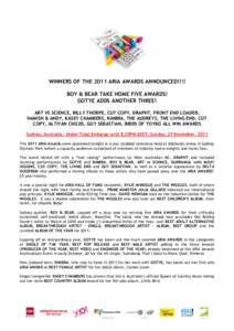 WINNERS OF THE 2011 ARIA AWARDS ANNOUNCED!!!! BOY & BEAR TAKE HOME FIVE AWARDS! GOTYE ADDS ANOTHER THREE! ART VS SCIENCE, BILLY THORPE, CUT COPY, DRAPHT, FRONT END LOADER, HAMISH & ANDY, KASEY CHAMBERS, KIMBRA, THE AUDRE