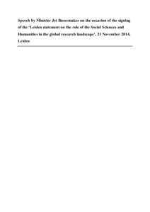 Speech by Minister Jet Bussemaker on the occasion of the signing of the ‘Leiden statement on the role of the Social Sciences and Humanities in the global research landscape’, 21 November 2014, Leiden  Ladies and gen