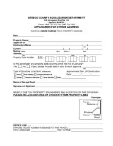 OTSEGO COUNTY EQUALIZATION DEPARTMENT 800 Livingston Blvd Ste 1-D Gaylord, MIPhone: (Fax: (APPLICATION FOR STREET ADDRESS