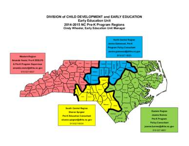 DIVISION of CHILD DEVELOPMENT and EARLY EDUCATION Early Education Unit[removed]NC Pre-K Program Regions Cindy Wheeler, Early Education Unit Manager  North Central Region
