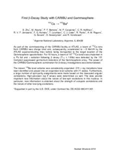 First -Decay Study with CARIBU and Gammasphere: 142 Cs → 142Ba*  S. Zhu1, M. Alcorta1, P. F. Bertone1, M. P. Carpenter1, C. R. Hoffman1,