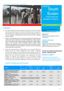 © UNICEF/South Sudan/Beukes  South Sudan SITUATION REPORT 12 August 2014 South Sudan