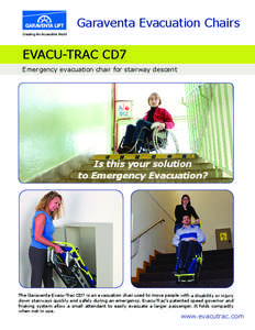 Garaventa Evacuation Chairs Creating An Accessible World EVACU-TRAC CD7 Emergency evacuation chair for stairway descent