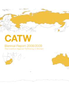 CATW Biennial Report[removed]The Coalition Against Trafficking in Women CATW’s Mission
