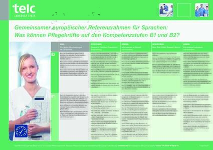 Gemeinsamer europäischer Referenzrahmen für Sprachen: Was können Pflegekräfte auf den Kompetenzstufen B1 und B2? B2 GER: