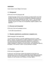 ADDENDUM Iranian Islamic Human Rights CommissionBackground At the end of the third paragraph add: “English language versions of the Constitution provides that the role of the