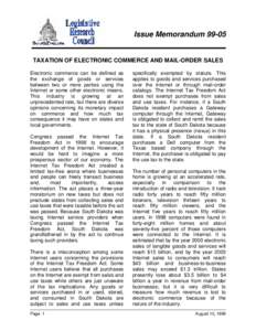 Issue Memorandum[removed]TAXATION OF ELECTRONIC COMMERCE AND MAIL-ORDER SALES Electronic commerce can be defined as the exchange of goods or services between two or more parties using the