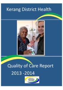 Kerang District Health  Quality of Care Report  CONTENTS