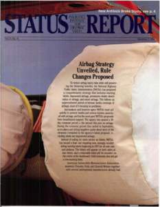 To reduce airbag injury ris whil still preserving the lifesaving benefits. the alionaJ High ay Traffic Safety Administration ) has propo ed a comprehensive strategy that includes warning labels depowered airbags, permiss