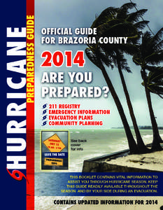 BRAZORIA COUNTY BE PREPARED Dear Citizens of Brazoria County, 	 This brochure is being provided to you, to ensure your education in being prepared for the upcoming 2014 Hurricane Season. Take a few minutes of your busy 