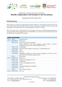 AER plenary meeting, seminar and workshops  Ehealth: Independence and Inclusion in the 21st Century Donegal (IE), 20-23 October 2014 Draft Programme Many regions in Europe are implementing innovative policies to encourag