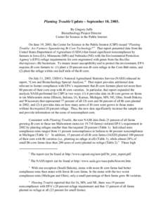 Planting Trouble Update – September 10, 2003. By Gregory Jaffe Biotechnology Project Director Center for Science in the Public Interest On June 19, 2003, the Center for Science in the Public Interest (CSPI) issued “P