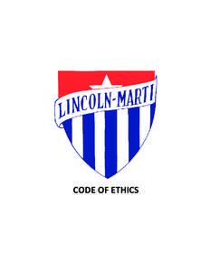 CODE OF ETHICS  Ethics in Education Act Senate Bill[removed]Chapter Law[removed]), the Ethics in Education Act, became effective July 1, 2008, and impacts certain operational procedures for private schools participating i