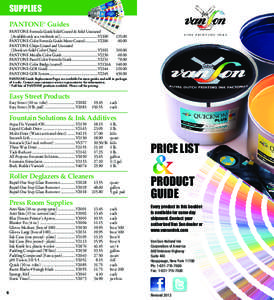 SUPPLIES  PANTONE® Guides PANTONE Formula Guide Solid Coated & Solid Uncoated (Available only as a two book set).................................................V2100