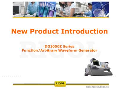 New Product Introduction DG1000Z Series Function/Arbitrary Waveform Generator Overview 261.5mm