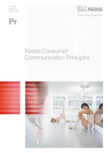 Principles Mandatory February 2011 Nestlé Consumer Communication Principles