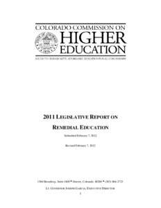 2011 LEGISLATIVE REPORT ON REMEDIAL EDUCATION Submitted February 7, 2012 Revised February 7, 2012