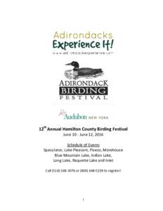12th Annual Hamilton County Birding Festival June 10 - June 12, 2016 Schedule of Events Speculator, Lake Pleasant, Piseco, Morehouse Blue Mountain Lake, Indian Lake, Long Lake, Raquette Lake and Inlet