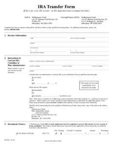 IRA Transfer Form [If this is for a new IRA Account – an IRA Application must accompany this form.] Mail To: Marketocracy Funds c/o U.S. Bancorp Fund Services, LLC PO Box 701 Milwaukee, WI[removed]