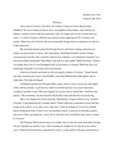 Natalie Lewis-Vass February 6th, 2014 Westgate I have always lived in a safe place. In Vermont, I enjoyed a nearly Rockwellian childhood. We never locked our house, knew our neighbors, had routines, close family and shar