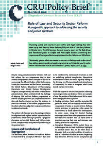CRU Policy Brief #20, March 2012 Clingendael Conflict Research Unit ( CRU)  Rule of Law and Security Sector Reform