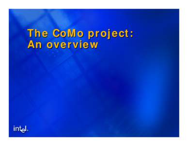 The CoMo project: An overview