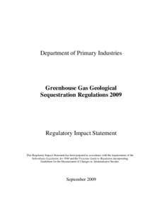 Department of Primary Industries  Greenhouse Gas Geological Sequestration Regulations[removed]Regulatory Impact Statement