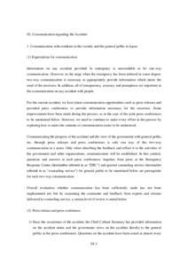 IX. Communication regarding the Accident  1. Communication with residents in the vicinity and the general public in Japan (1) Expectations for communication Information on any accident provided in emergency is unavoidabl