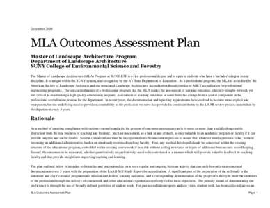 December[removed]MLA Outcomes Assessment Plan Master of Landscape Architecture Program Department of Landscape Architecture SUNY College of Environmental Science and Forestry