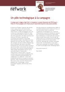 Un pôle technologique à la campagne En phase avec le slogan «High Tech in the green», le projet d’extension de CPA Group à Villaz-St-Pierre propose une infrastructure industrielle de pointe à de jeunes sociétés